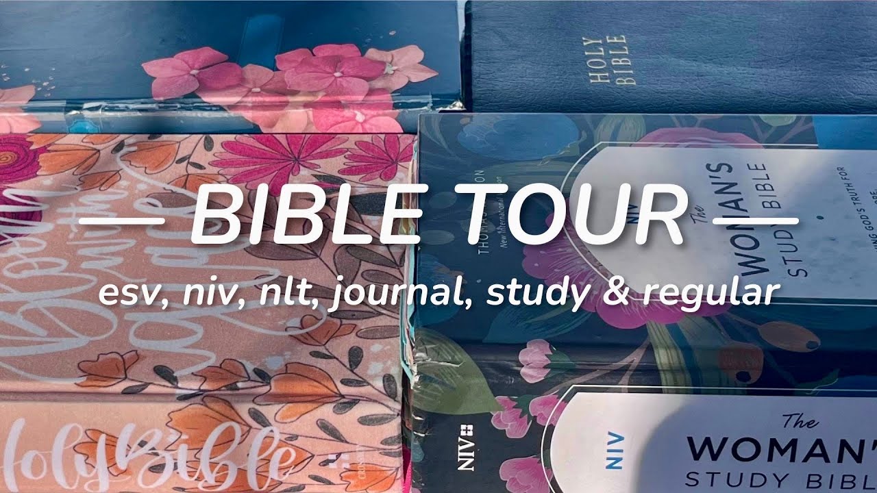 bible tour: every bible i’ve ever used!