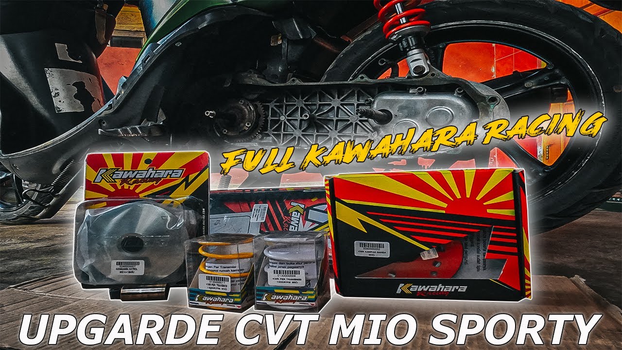 UPGRADE CVT MIO SPORTY FULL KAWAHARA RACING