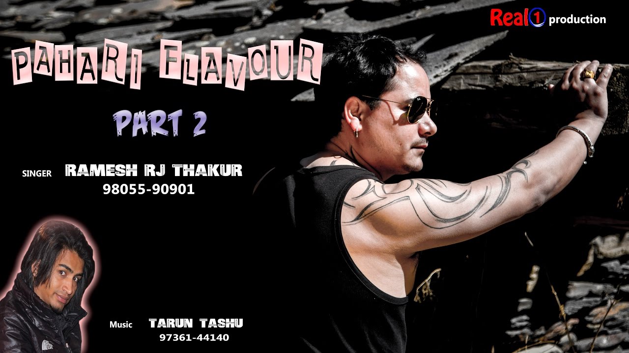 PAHARI FLAVOUR PART 2| RAMESH RJ THAKUR|98055-90901 | REAL 1 PRODUCTION