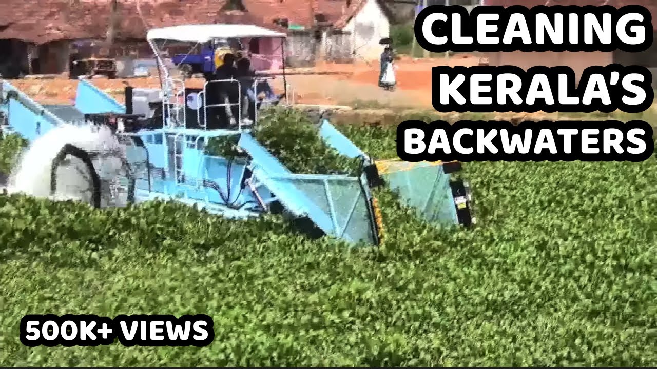 Cleaning Kerala's Backwaters with 420 Series Weed Harvester: Cleantec Infra
