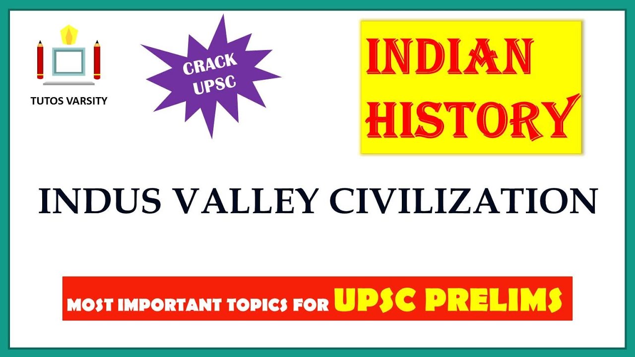 INDUS VALLEY CIVILIZATION | MOST IMPORTANT TOPICS FOR UPSC | ENGLISH