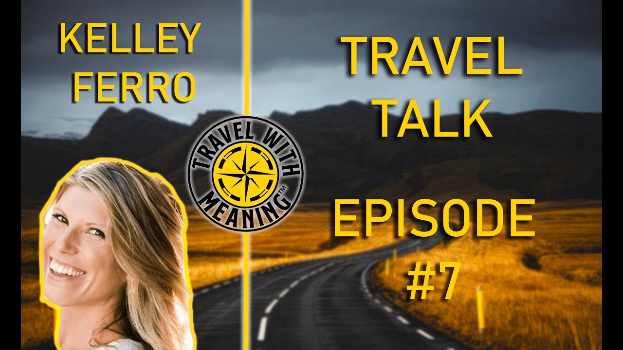 Kelley Ferro, Travel Journalist