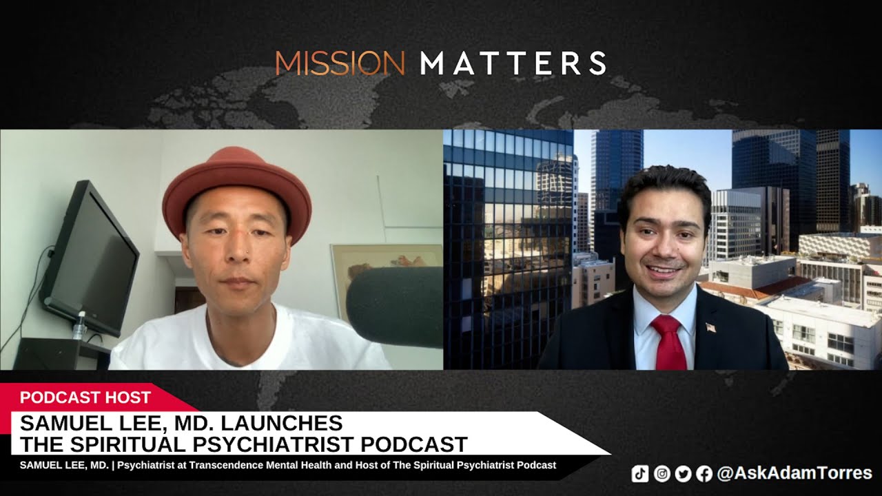 Samuel Lee  MD  Launches The Spiritual Psychiatrist Podcast