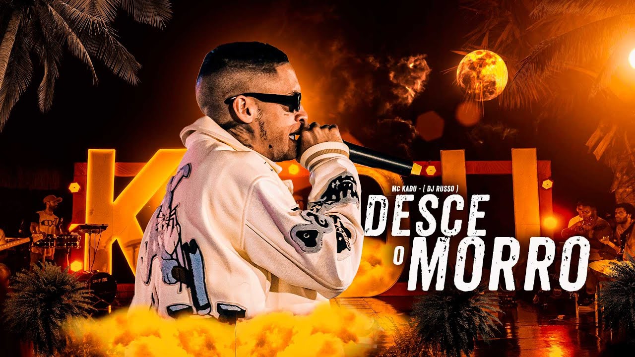 Desce o Morro - Ac&uacute;stico Mc Kadu ( Vers&atilde;o ao vivo ) DJ Russo