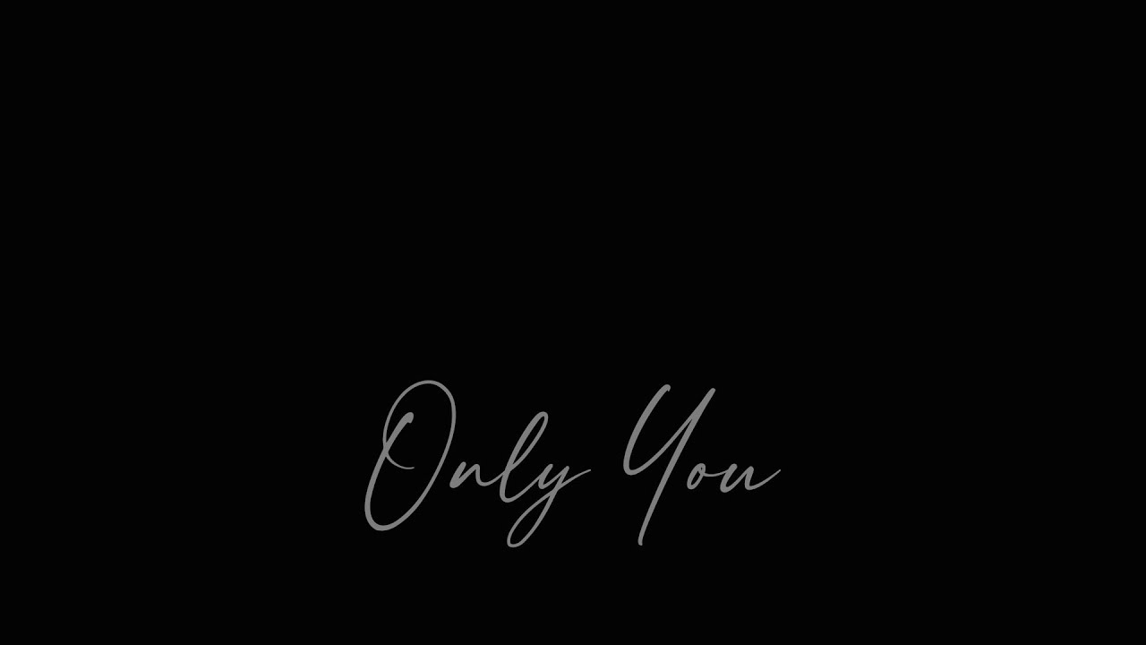 Only You