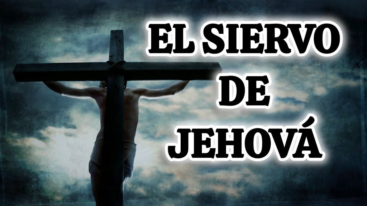 EL SIERVO DE JEHOVÁ | ISAÍAS 42:3-4 