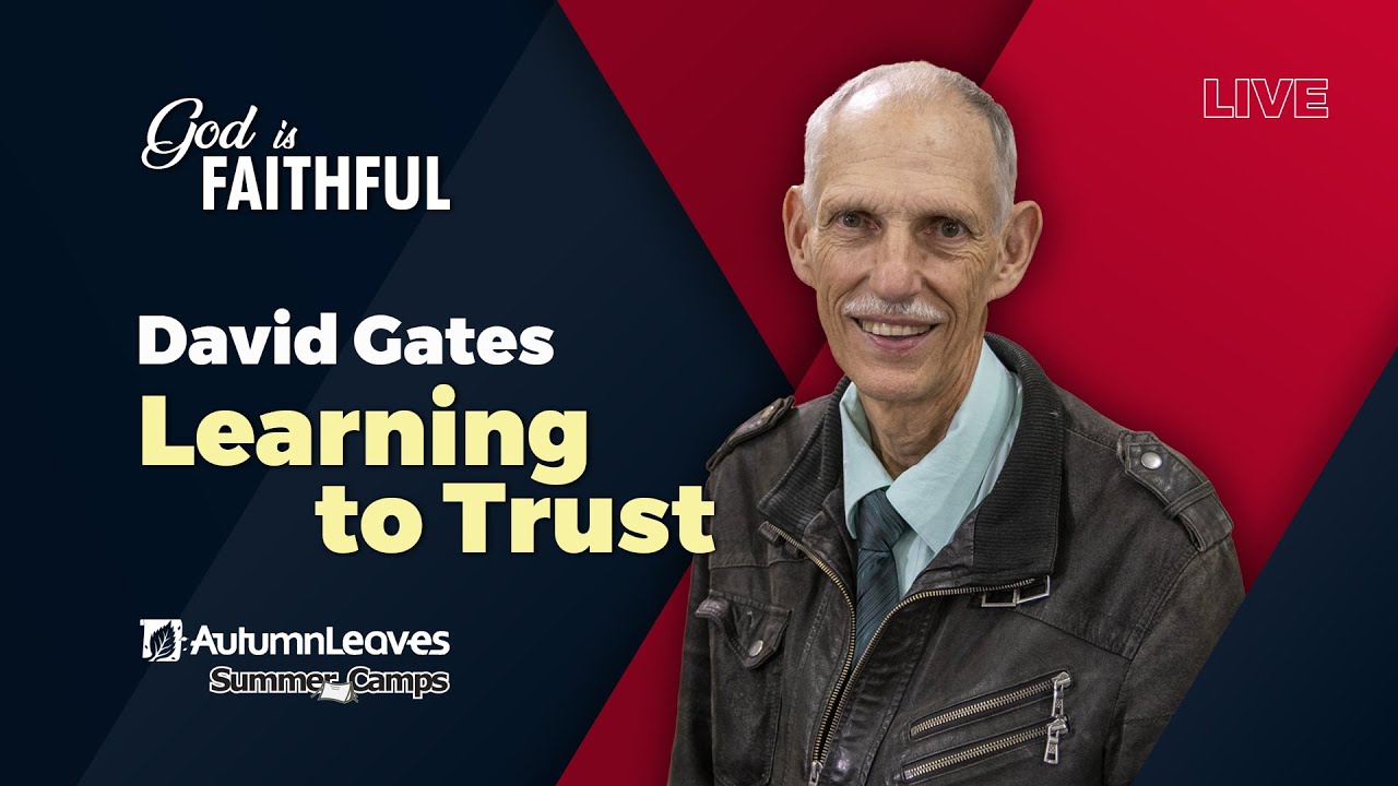 Summer Camp 2026 - David Gates - Learning to Trust