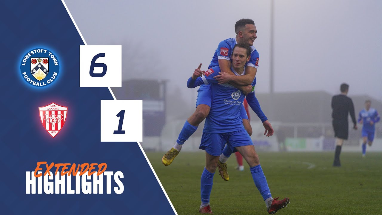 Extended Match Highlights | 🟦 Lowestoft Town 🆚 New Salamis 🟥 | 02/12/23