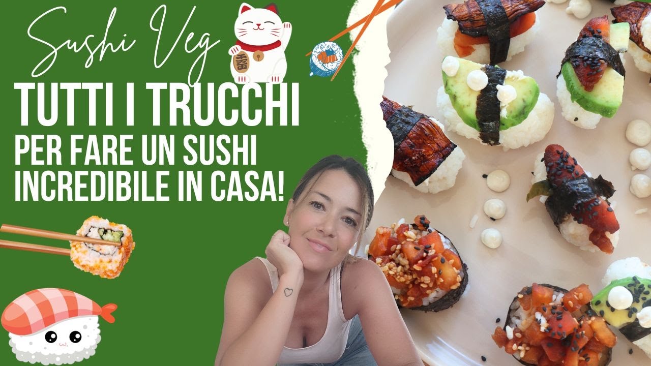 Come fare il sushi 🍣 senza pesce! Tutti i trucchi per fare maki e nigiri pazzeschi!