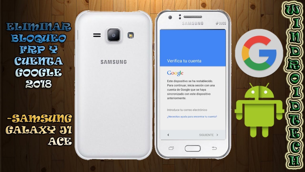 Eliminar/quitar cuenta Google y bloqueo FRP Samsung Galaxy J1 Ace