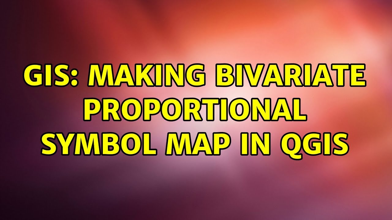 GIS: Making bivariate proportional symbol map in QGIS (2 Solutions!!)