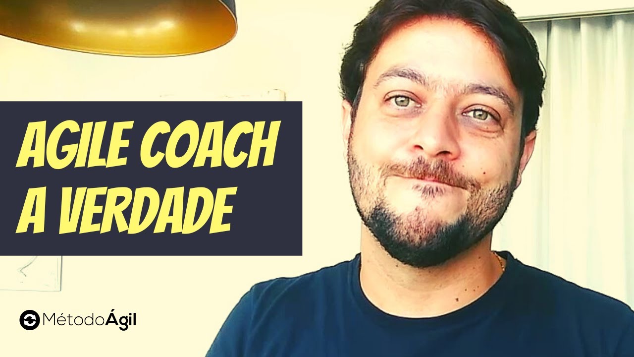 Agile Coach | A verdade sobre o papel
