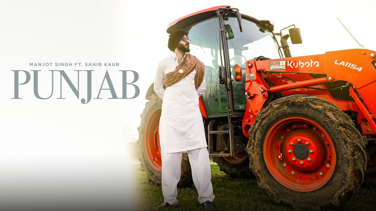 PUNJAB (Official Video)  MANJOT SINGH | SAHIB KAUR  | Latest Punjabi Songs 2026
