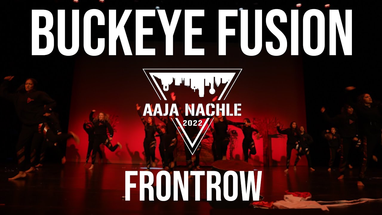 [First Place] Buckeye Fusion | Front Row | Aaja Nachle 2022