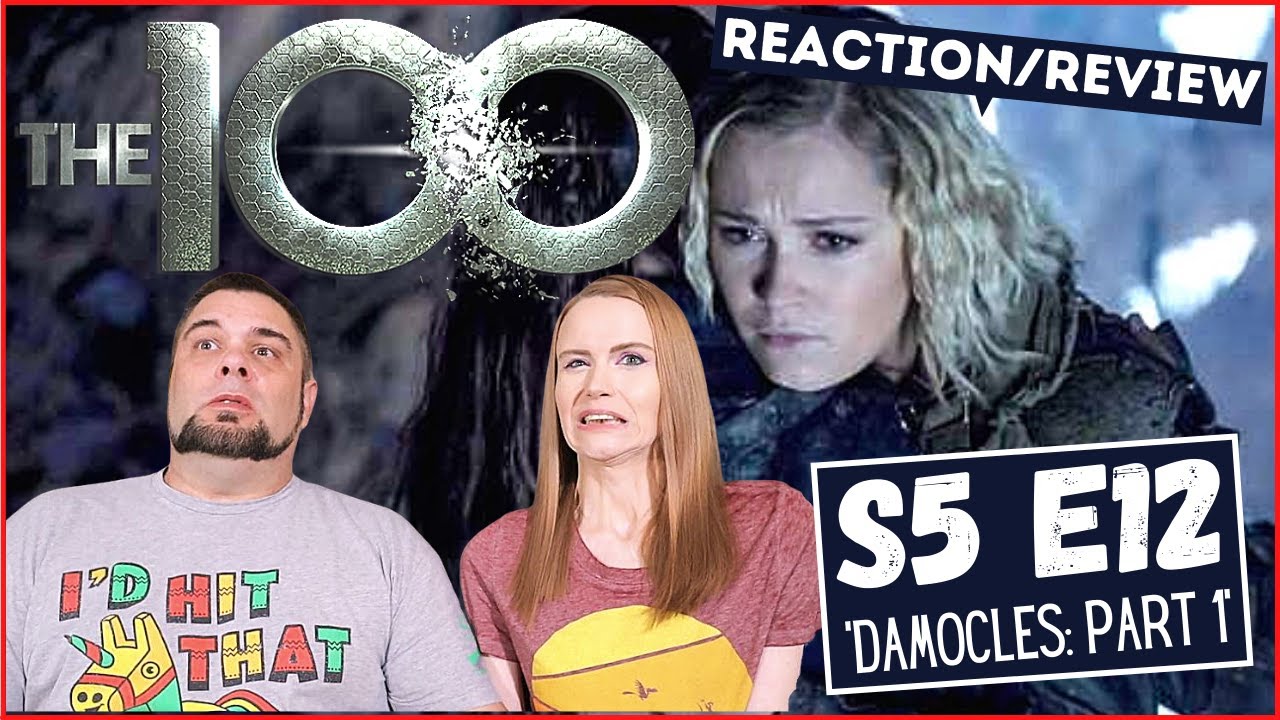 The 100 | S5 E12 'Damocles: Part 1' | Reaction | Review | First Time Watching