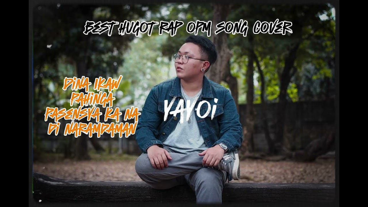 Best Non Stop HUGOT OPM RAP SONG | Yayoi | COVER