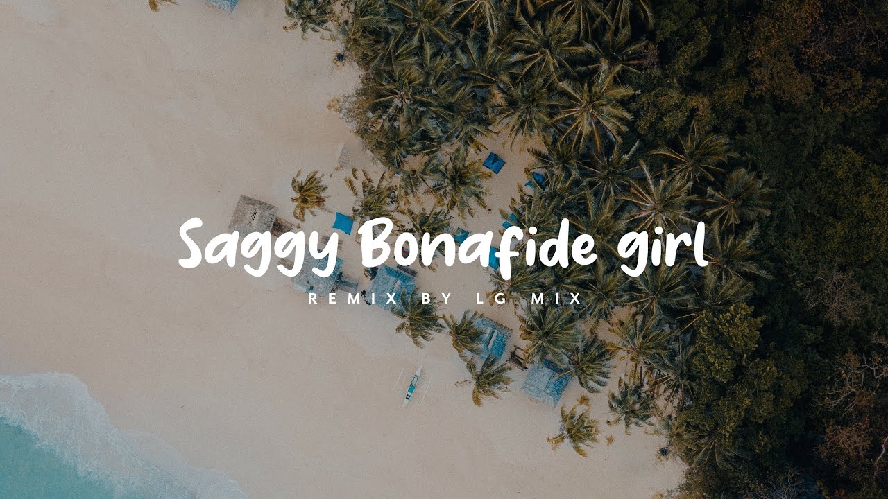 Shaggy Bonafide Girl - Lagu acara terbaru 2022 Remix by (LG)