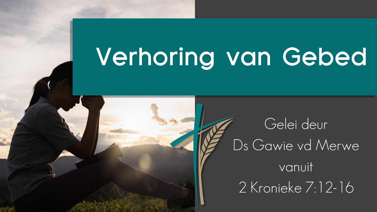 Verhoring van Gebed | 2 Kro 7:12-16 | 25 Jan 2026