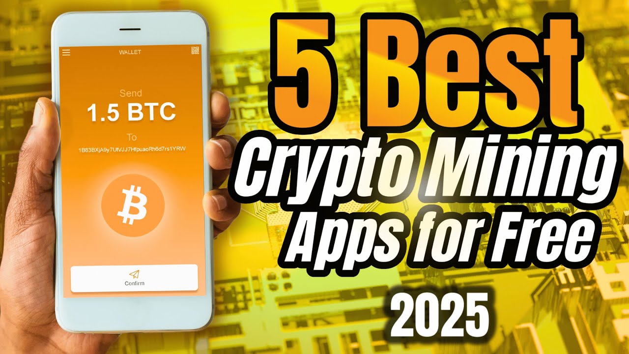 5 Best Crypto Mining Apps in 2025 &ndash; No Investment (Bitcoin Mining)