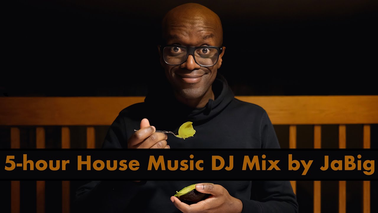 5-hour House Music DJ Mix by JaBig (Playlist: Funky, Club, Vocal, Soulful, Jackin, Garage & Dance)