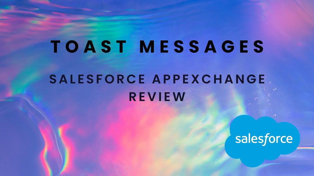 Salesforce AppExchange Review: Toast Messages - Flow Action