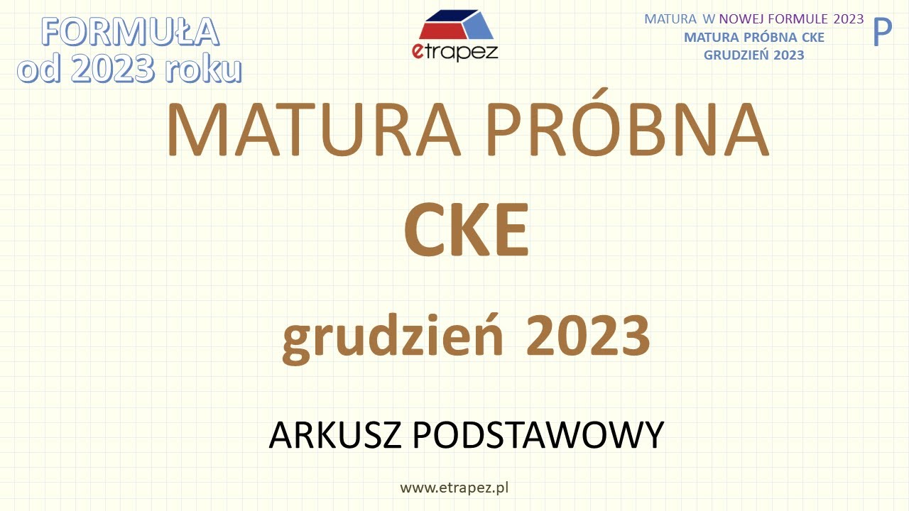 Matura próbna CKE grudzień 2023 (poziom podstawowy) matematyka. Matura 2023 - nowa formuła