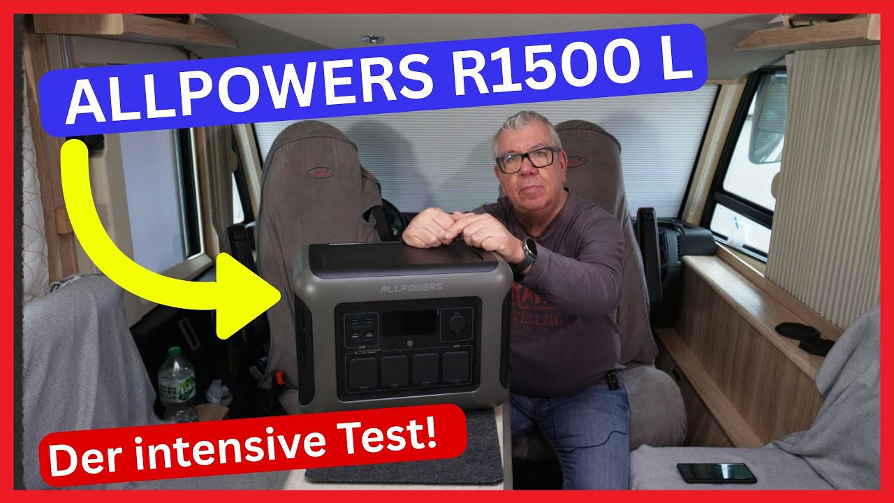 Allpowers R1500 L im Härtetest – leichte Powerstation fürs Wohnmobil im Praxischeck + Rabattcode