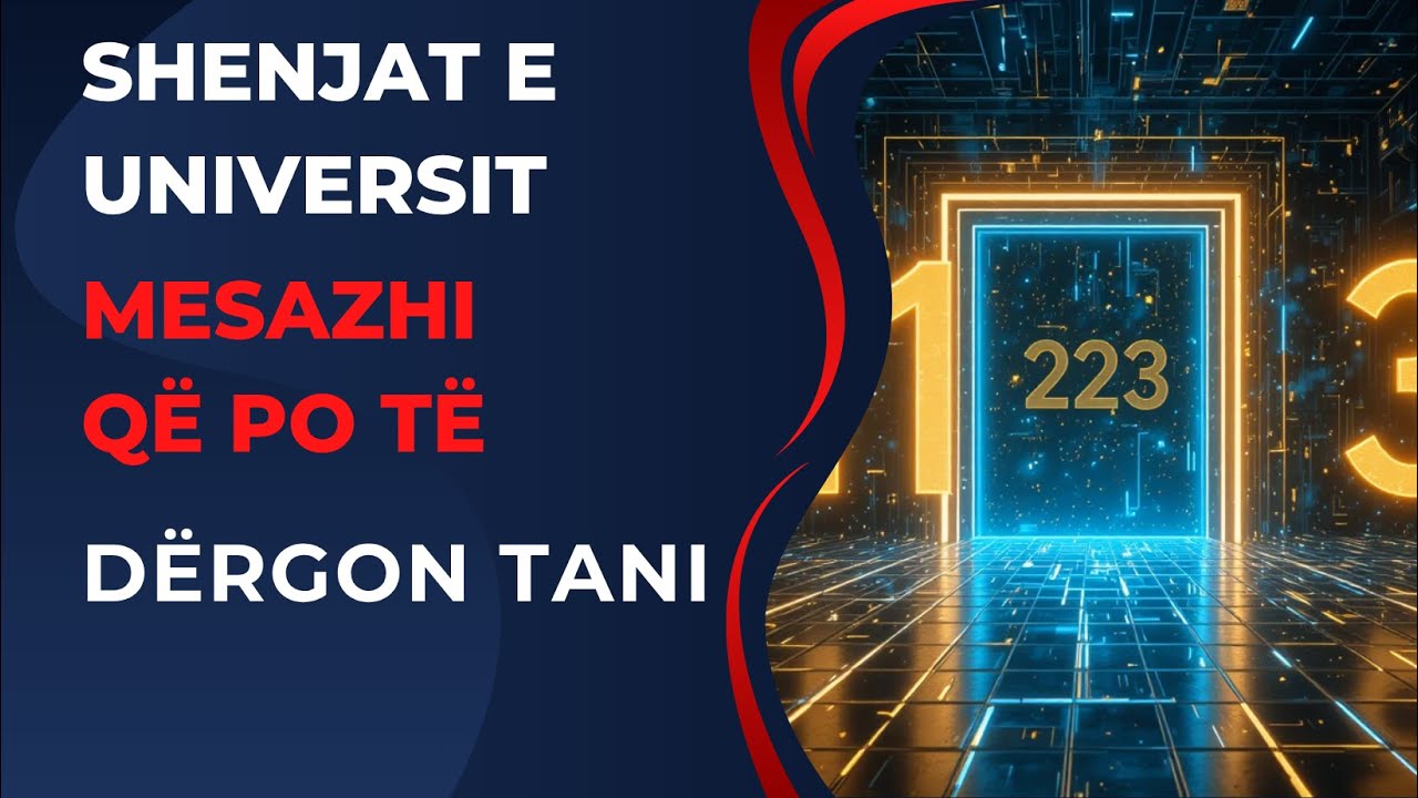 Shenjat e Universit Mesazhi q&euml; Po t&euml; B&euml;rtet Tani