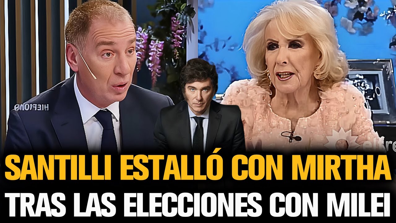 SANTILLI ESTALLÓ EN LO DE MIRTHA TRAS LAS ELECCIONES CON MILEI