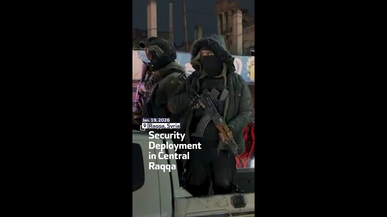 Security Deployment in Central Raqqa