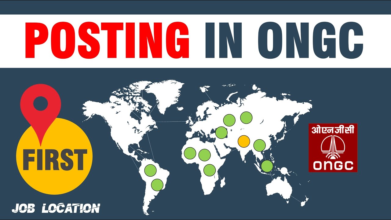 ONGC Posting Locations | ONGC Job Location after GATE 2021 | Oil PSU Job