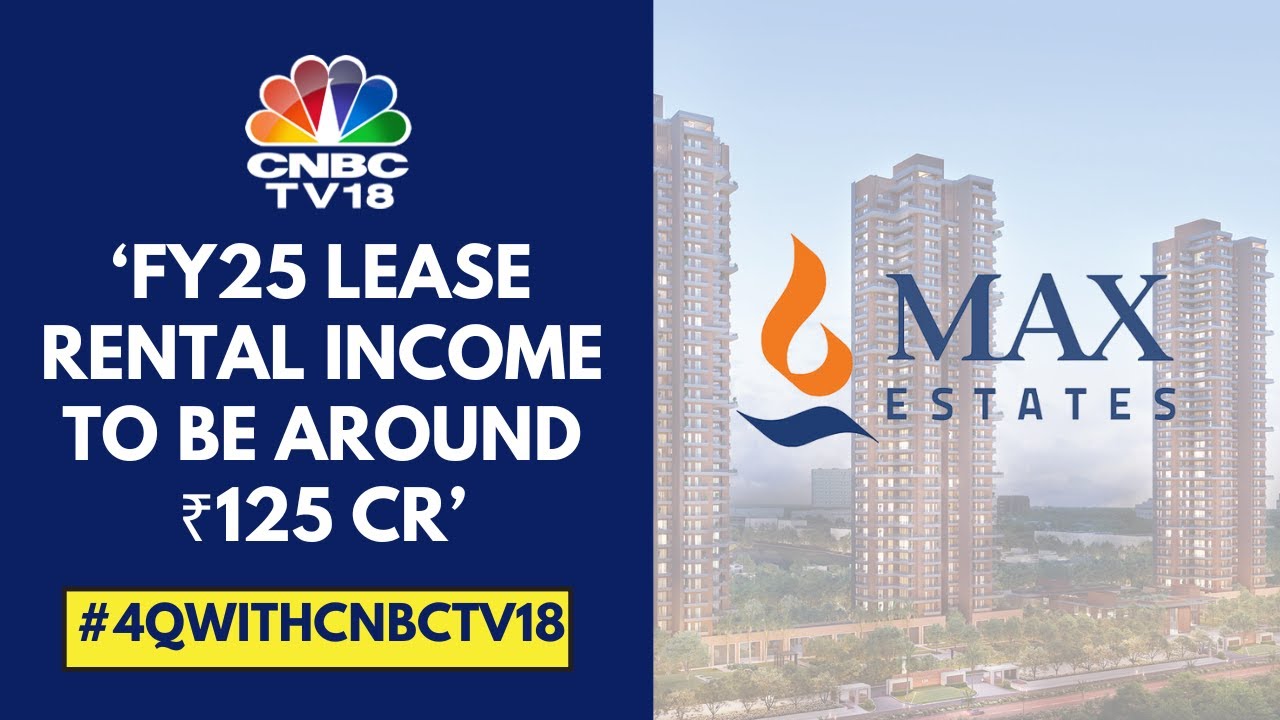 Expect Residential Segment Gross Development Value To Come In At Rs 4,000 cr in FY25: Max Estates