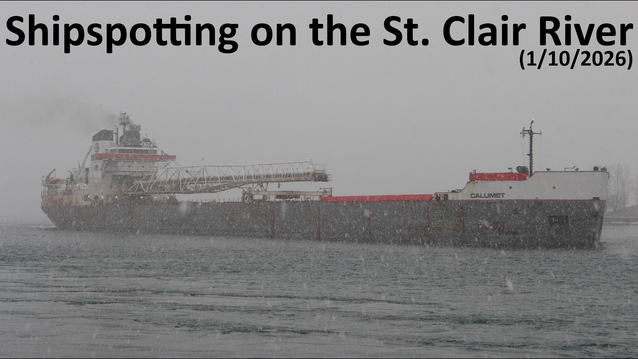 Shipspotting on the St. Clair River (1/10/2026)