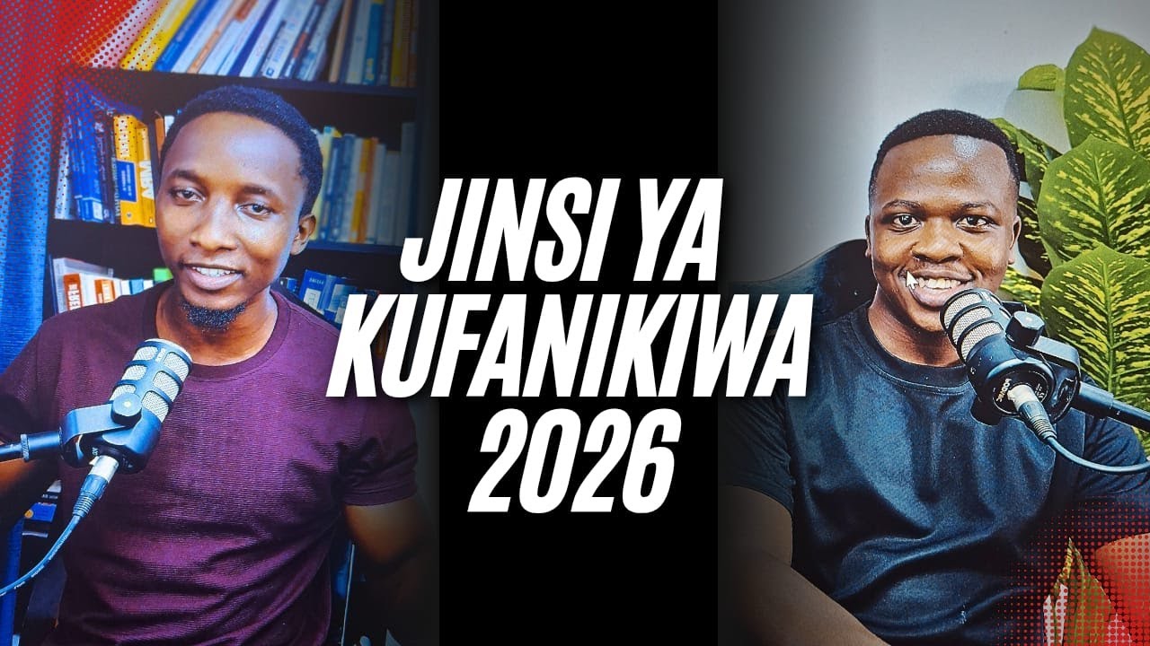 Jinsi ya kufanikiwa 2026 Tanzania.