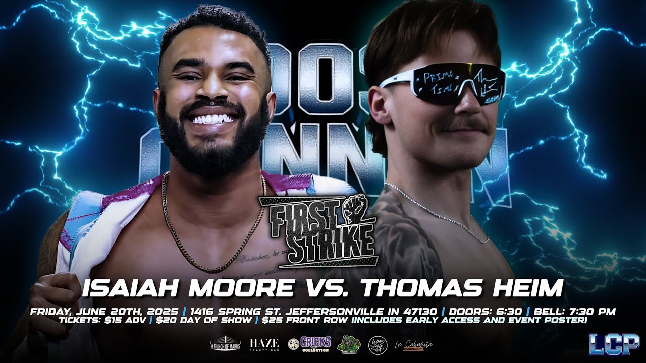 LOOSE CANNON PRESENTS FIRST STRIKE MATCH 5: ISAIAH MOORE VS THOMAS HEIM