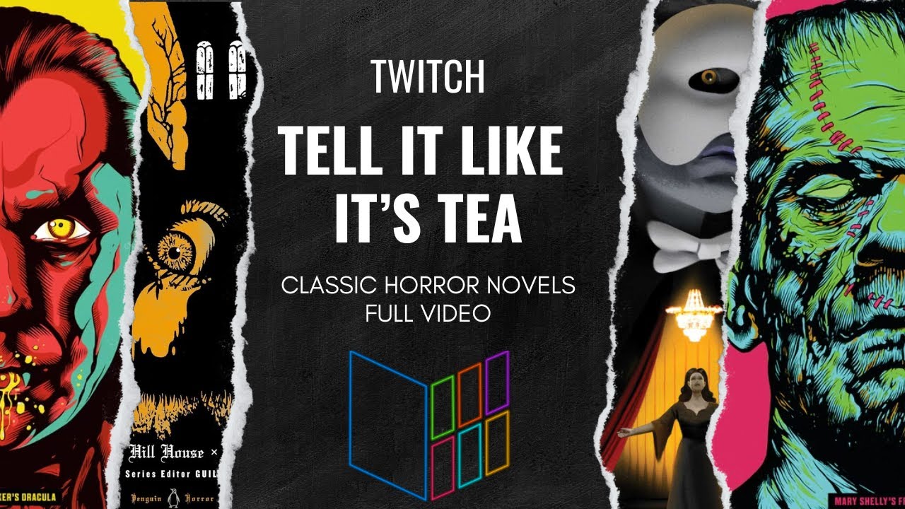 Tell It Like It's Tea: Horror Classics Full Video
