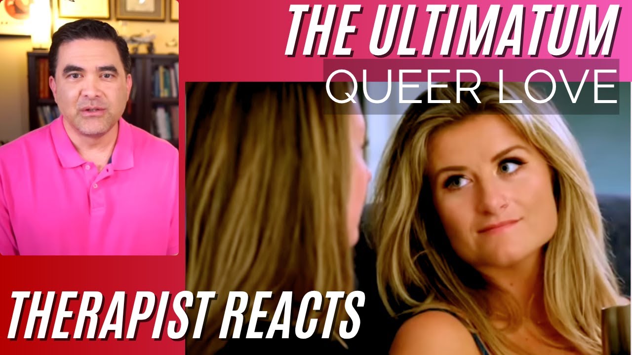 Ultimatum Queer Love S2 #1 - Therapist Reacts - Wandering Eyes
