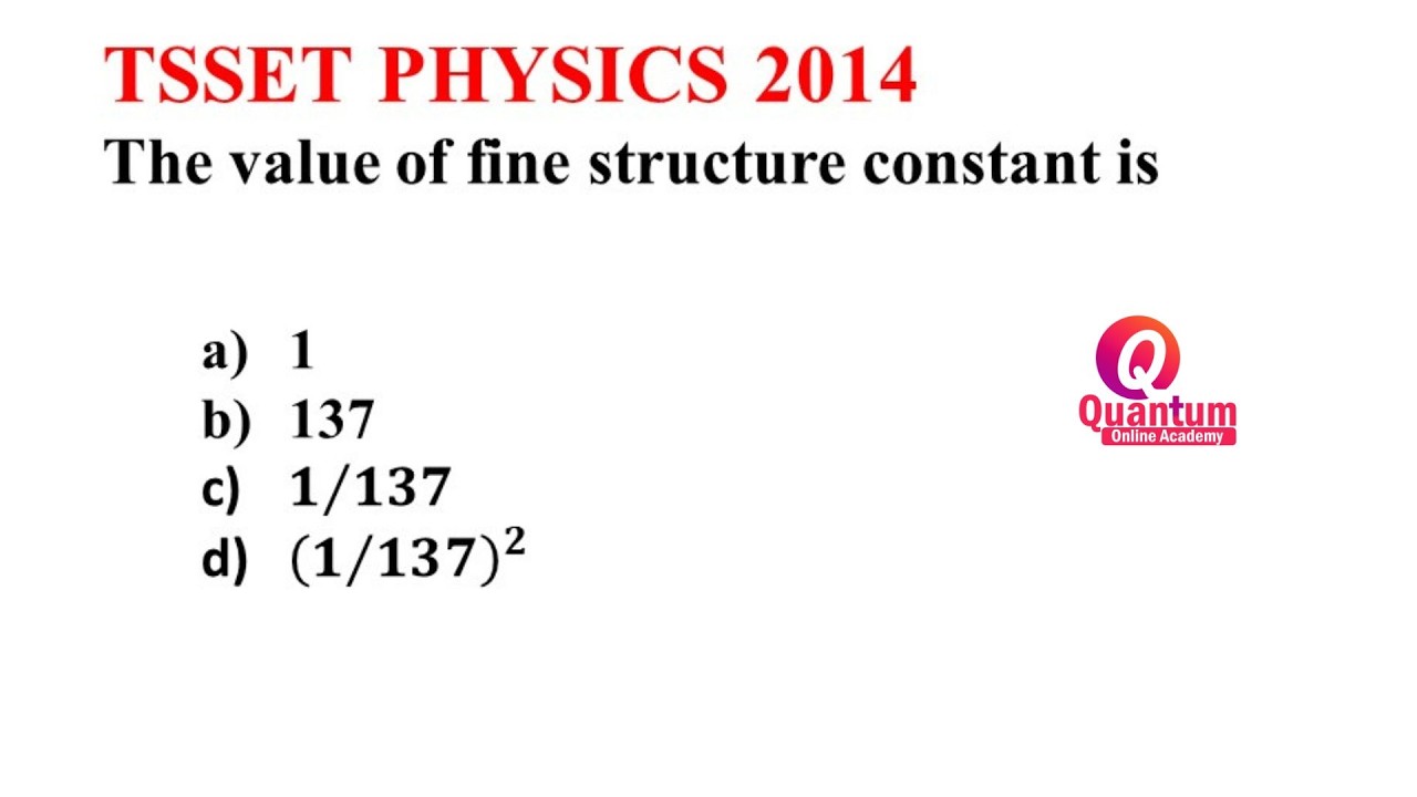 9. Постоянная тонкой структуры I CSIR I TGSET PHYSICS I Доктор Нагараджу Пендам