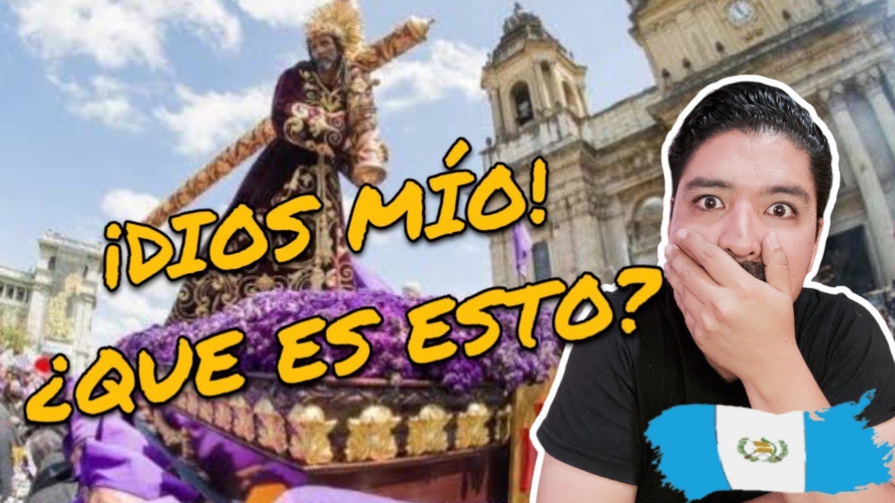 ASI ES la SEMANA SANTA en GUATEMALA 2023 😱 MEXICANO REACCIONA A GUATEMALA