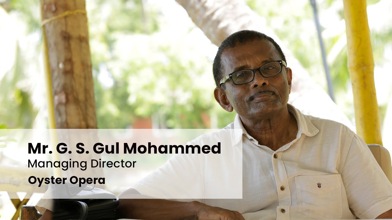 Success Stories - G. S. Gul Mohammed, Oyster Opera| Experiential tourism and sustainability