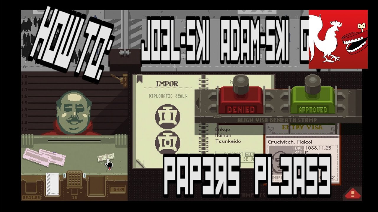 How To: Papers Please with Gus, Joel, and Adam | Rooster Teeth