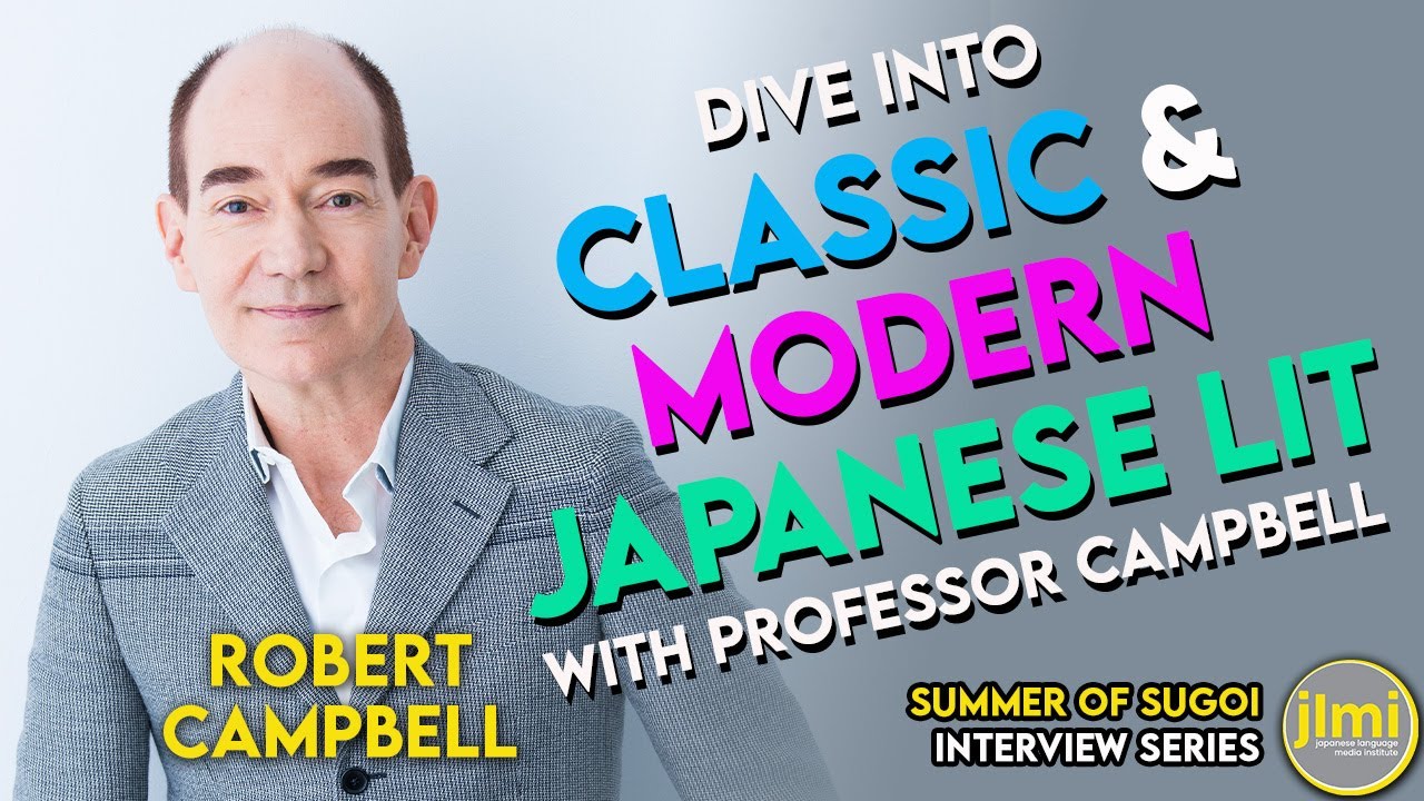 Summer of Sugoi - Robert Campbell - Dive into Classic & Modern Japanese Lit