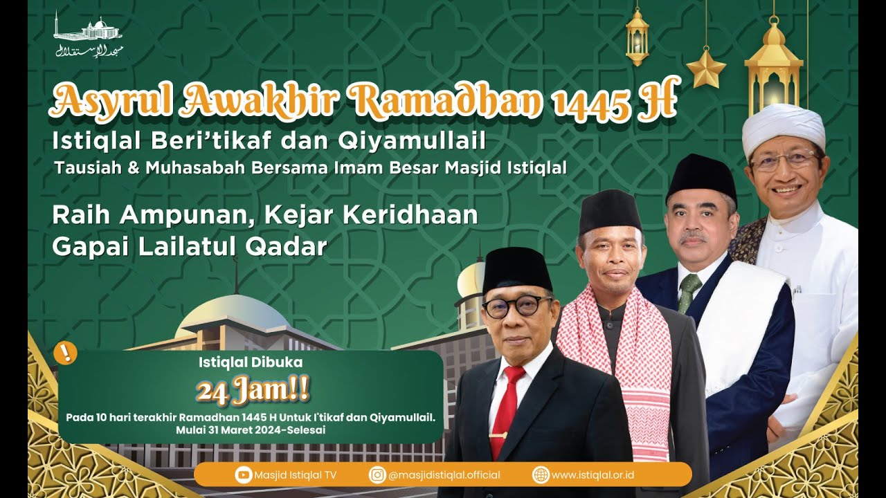 Istiqlal Ber-I'tikaf dan Qiyamullail 25 Ramadhan 1445 H || Masjid Istiqlal TV, Jakarta