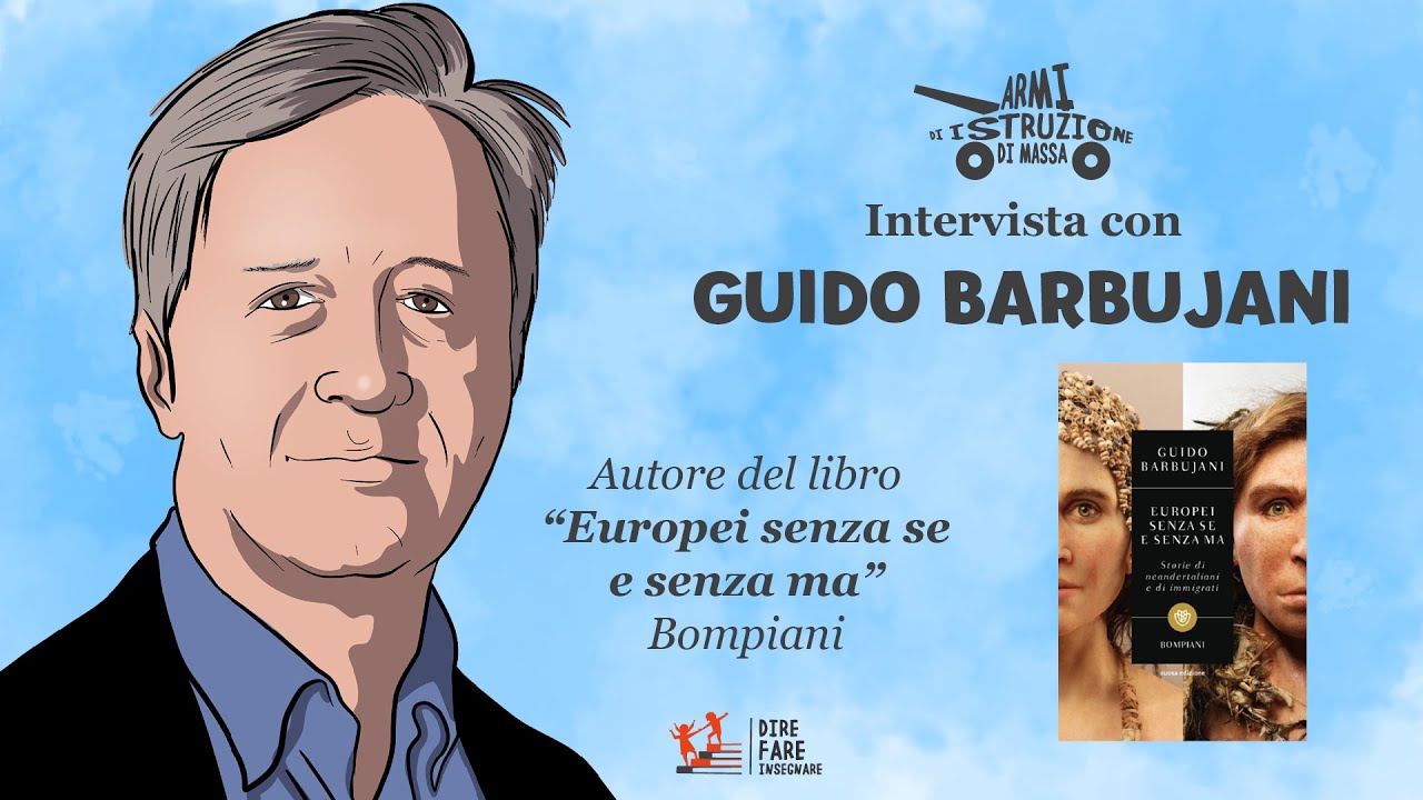 Armi di istruzione di massa. Viaggio nella nostra storia evolutiva con Guido Barbujani