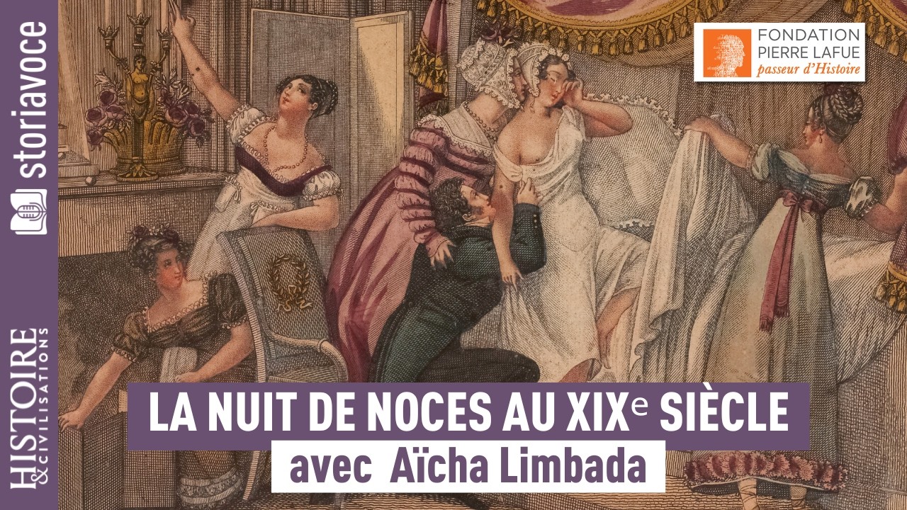 La nuit de noce au XIXe si&egrave;cle, avec A&iuml;cha Limbada