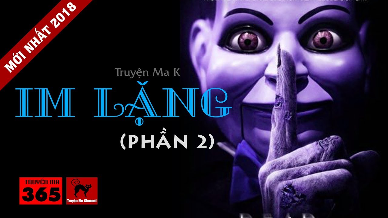Truyện Ma Kinh Cực Hay: IM LẶNG P2