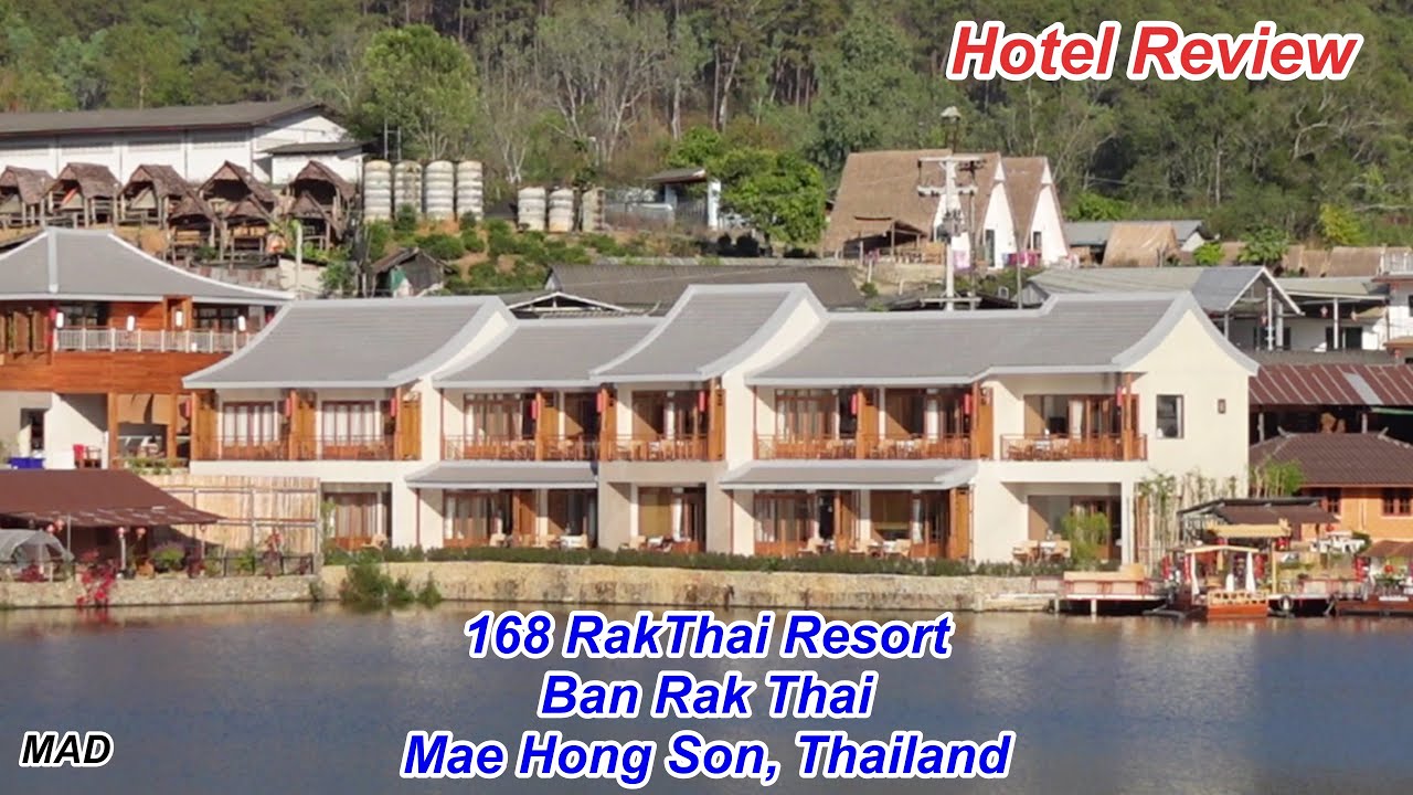 168 RakThai Resort, где остановиться в Ban Rak Thai, Мэхонгсон, Северный Таиланд, обзор отеля.