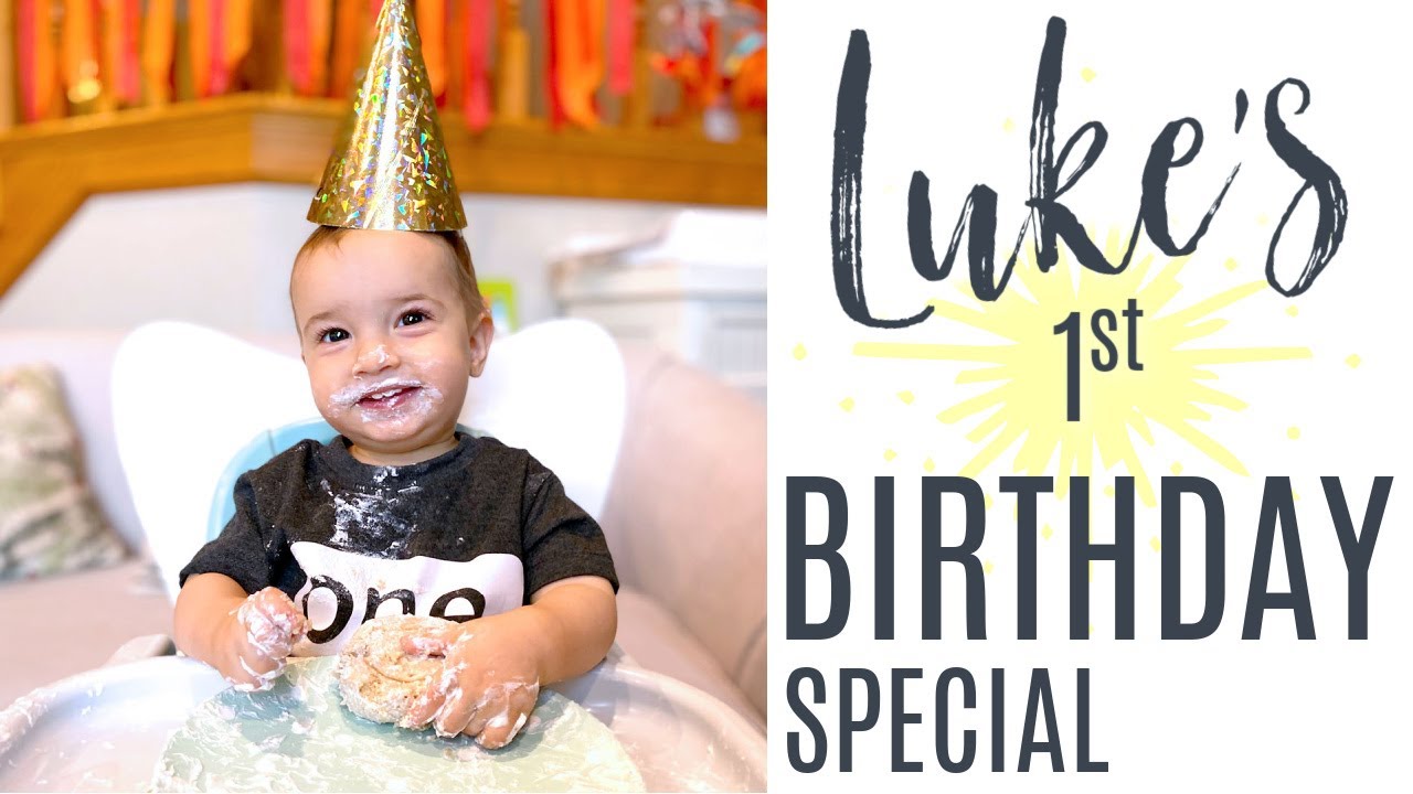 Luke's First Birthday Special!