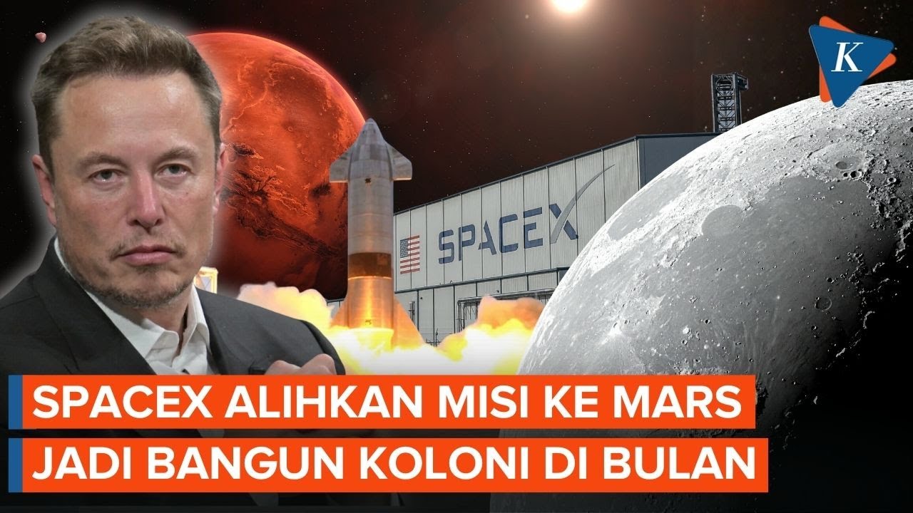 SpaceX Elon Musk Kini Fokus Bangun Koloni di Bulan Bukan di Mars, Ada Apa?