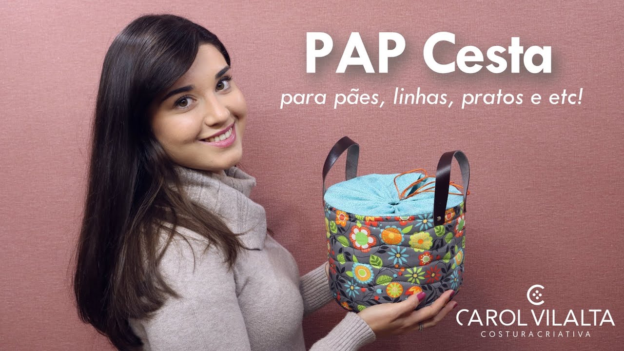 Cesta de Tecido | Passo a Passo | Carol Vilalta